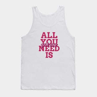 all you need is good soap Tank Top